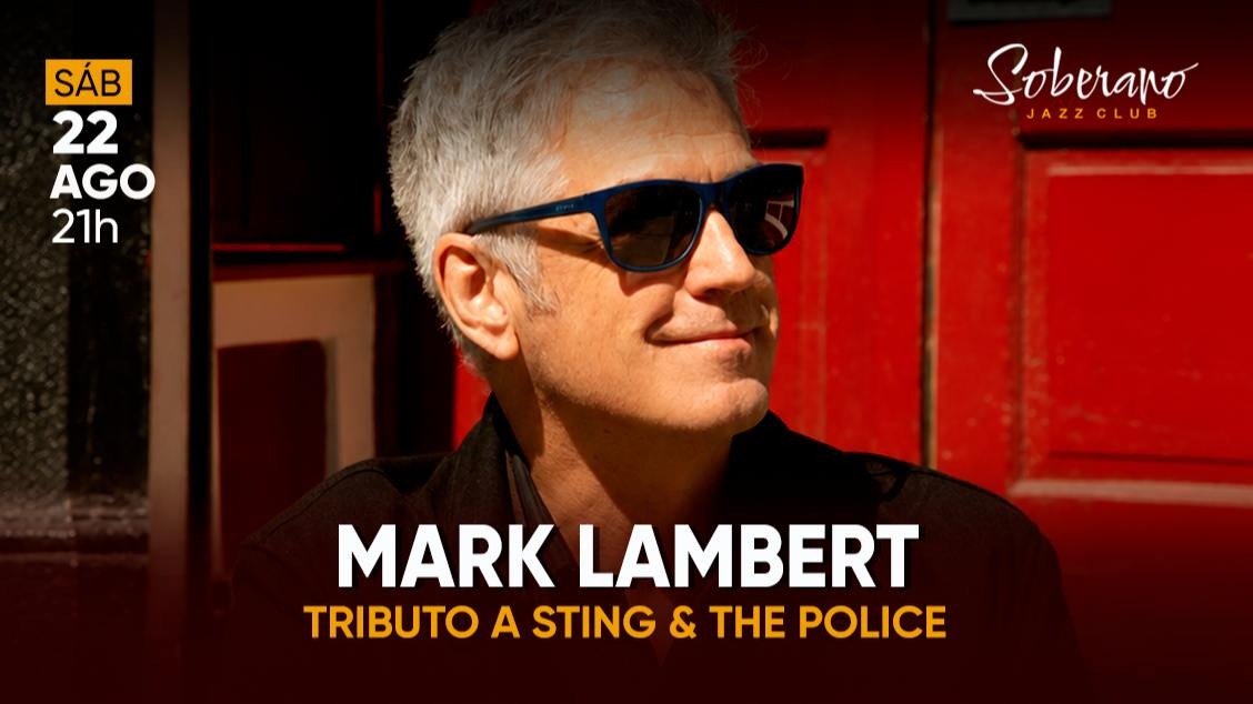 Mark Lambert – Tributo Sting & The Police