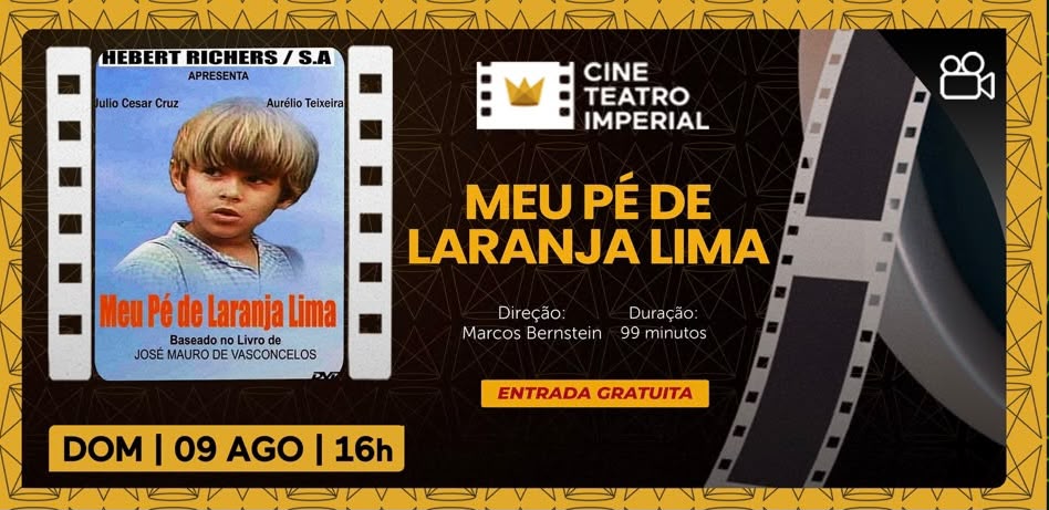 Cine Teatro Imperial – “Meu Pé de Laranja Lima”