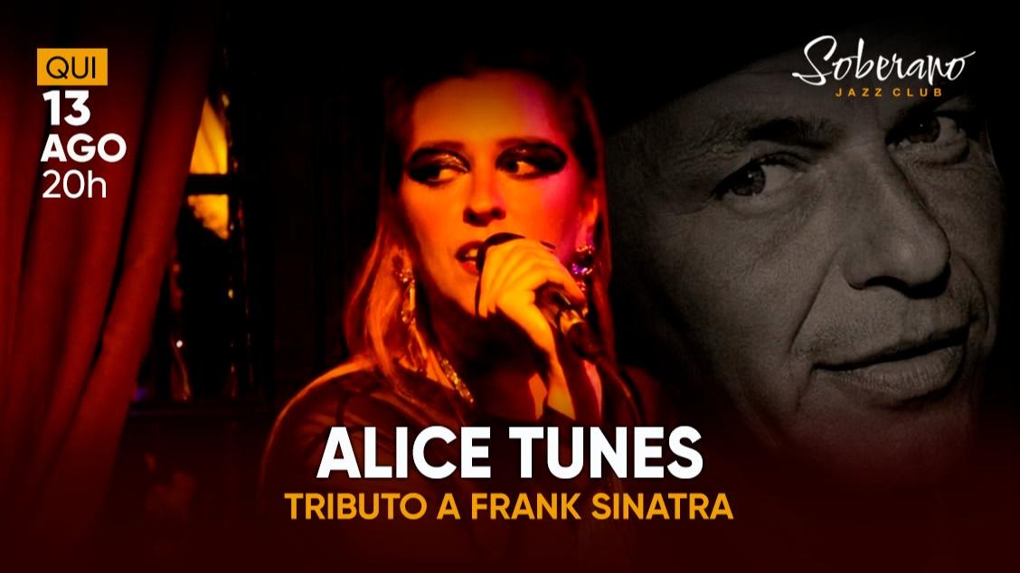 Tributo a Frank Sinatra com Alice Tunes