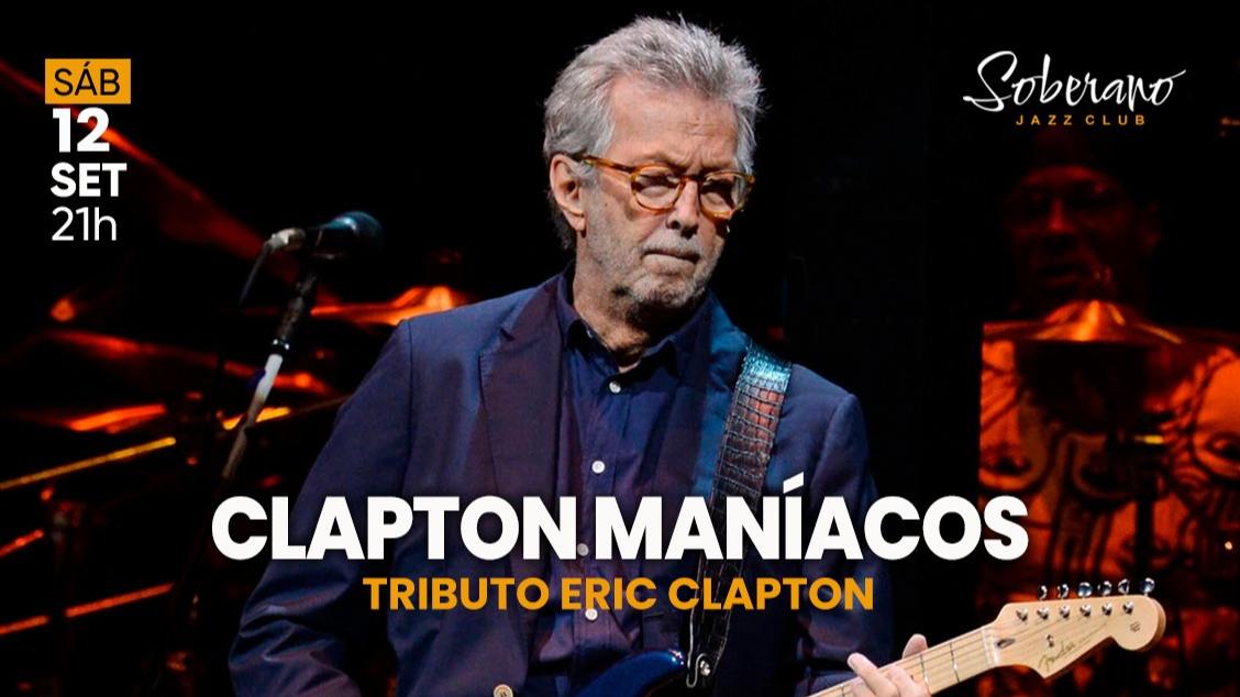 CLAPTON MANÍACOS – TRIBUTO A ERIC CLAPTON