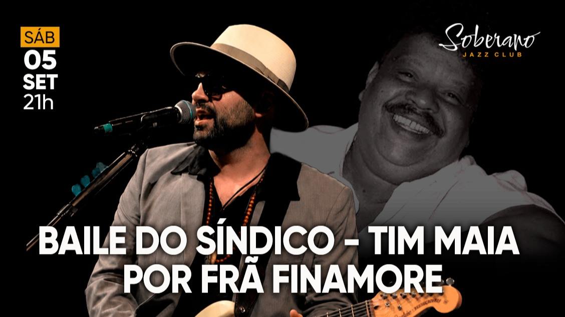 Baile do Síndico – Tim Maia, com Frã Finamore