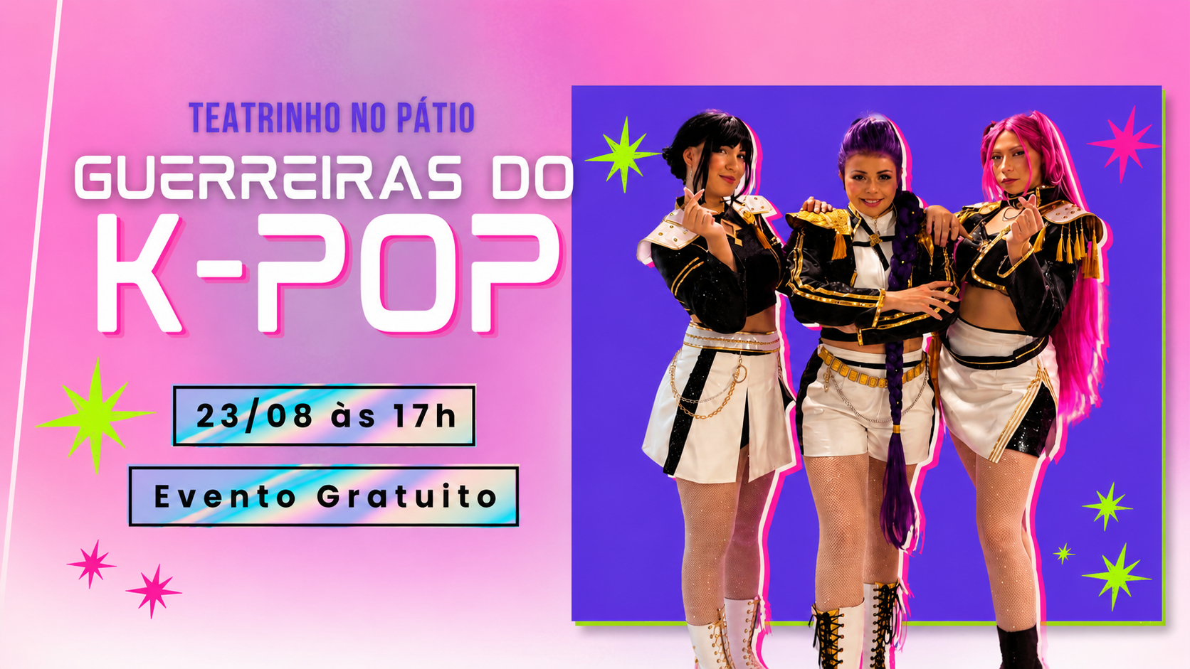 Teatrinho Guerreiras do K-pop
