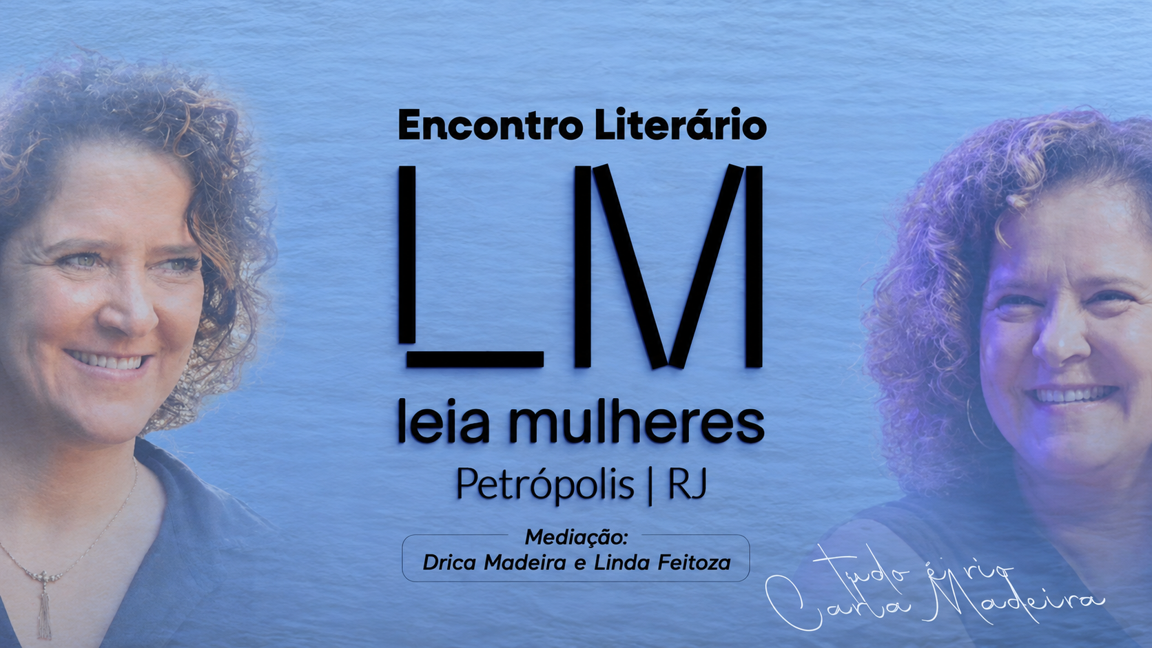 Leia Mulheres Petrópolis – Tudo é Rio, de Carla Madeira
